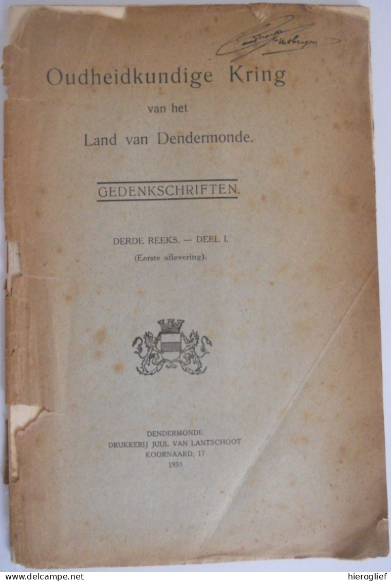 Oudheidkundige Kring Vh Land V DENDERMONDE - GEDENKSCHRIFTEN 3e Reeks Deel 1 / 1ste Aflevering 1938 - Geschichte