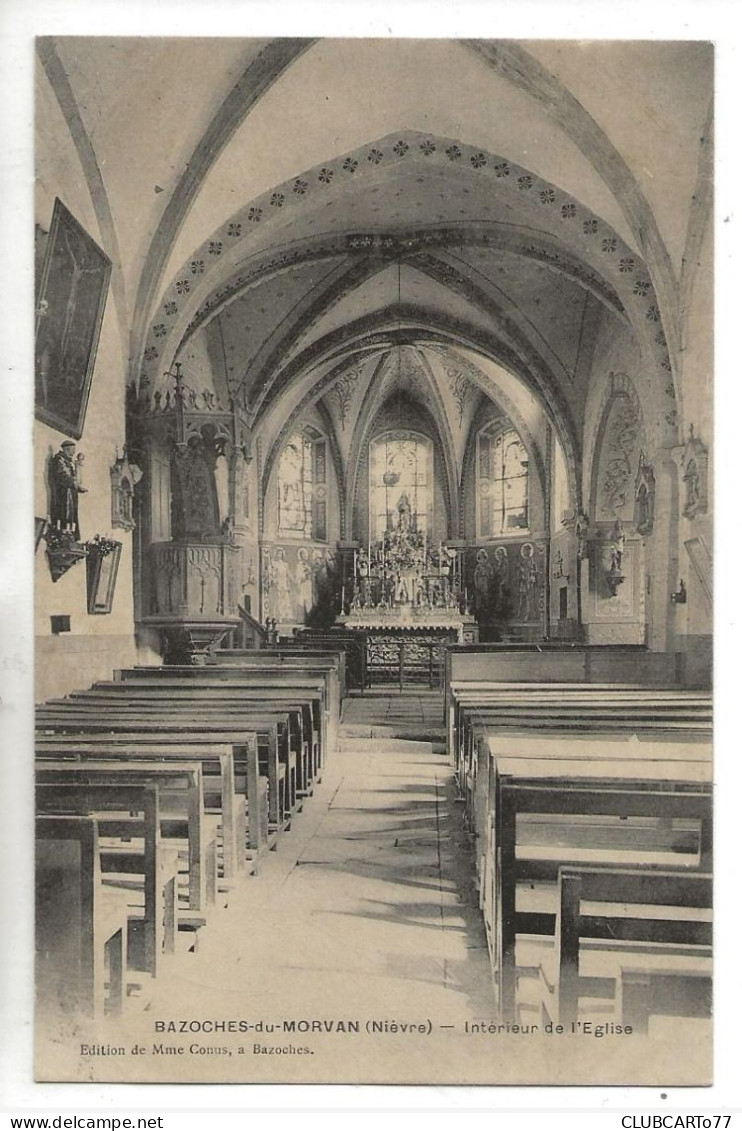 Bazoches-du-Morvan (58) : L'intérieur De L'Église En 1910 PF. - Bazoches