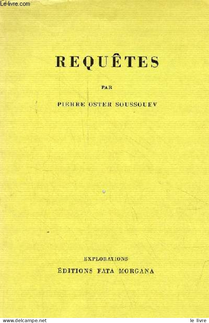 Requêtes - Collection Explorations N°6. - Oster Soussouev Pierre - 1977 - Autres & Non Classés