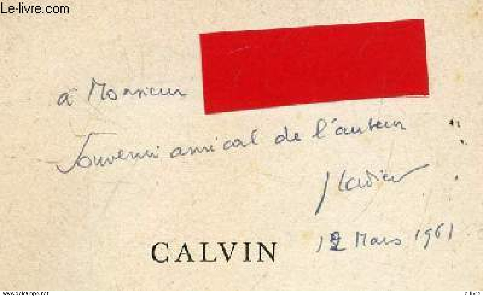 Calvin, L'homme Que Dieu A Dompte + Envoi De L'auteur - CADIER JEAN - 1958 - Livres Dédicacés