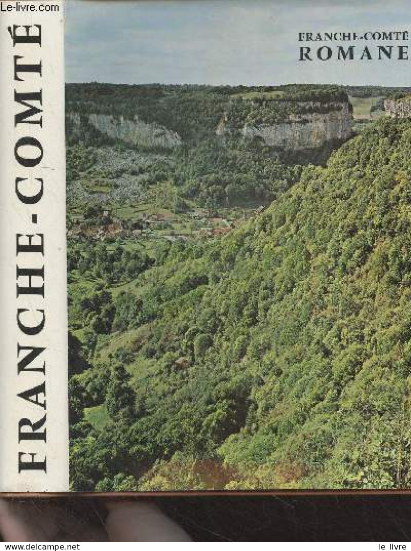 France-Comté Romane - "Introduction à La Nuit Des Temps" N°52 - Tournier R./Saverländer W./Oursel R. - 1979 - Franche-Comté