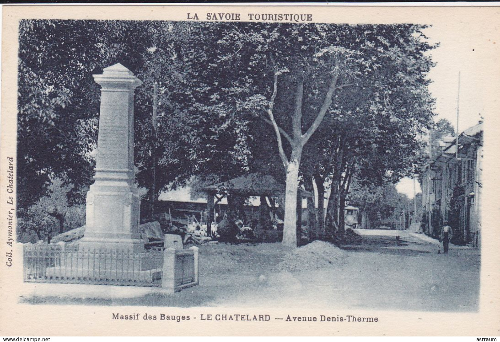 Cpa - 73 - Le Chatelard - Avenue Denis Therme - Monument Aux Morts - Edi Aymonier - Le Chatelard