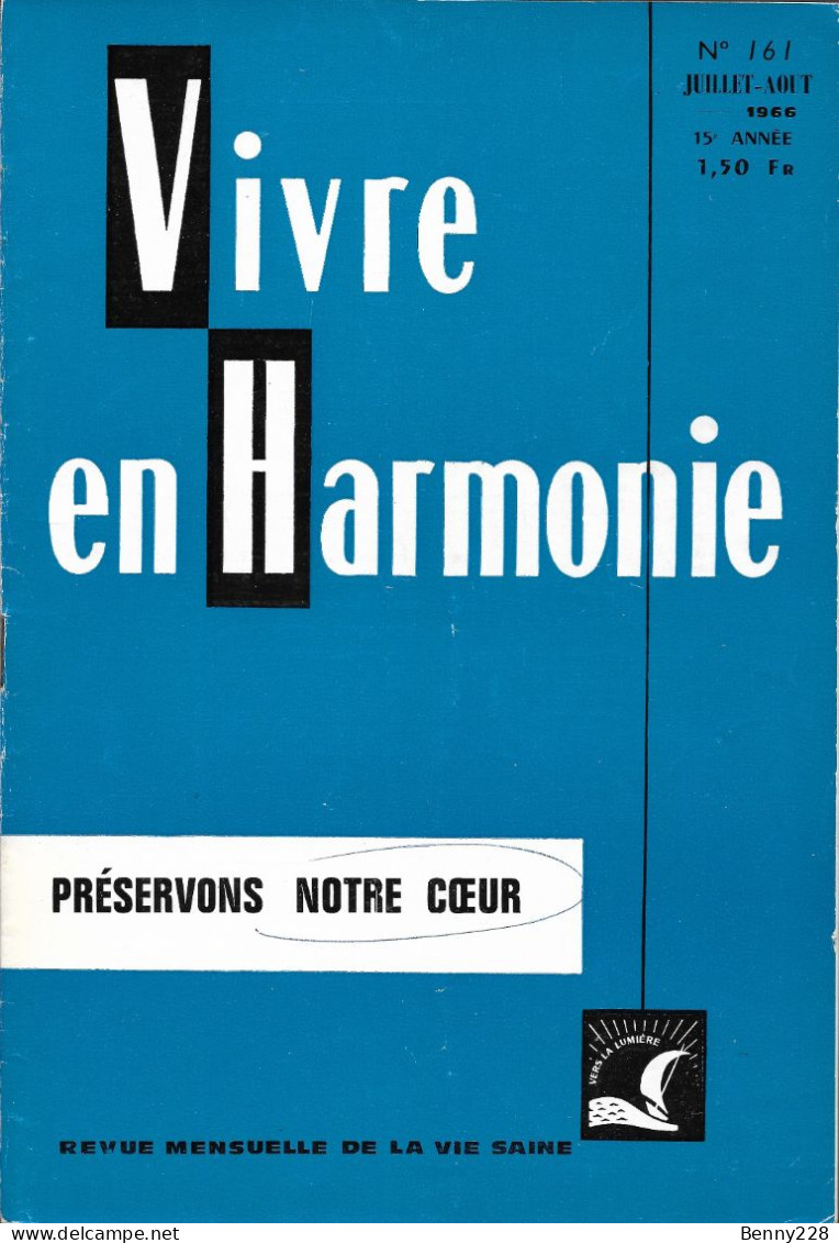 VIVRE En HARMONIE - PRESERVONS NOTRE COEUR - Mensuel N °161 De Juillet-Août 1966 - Medicine & Health