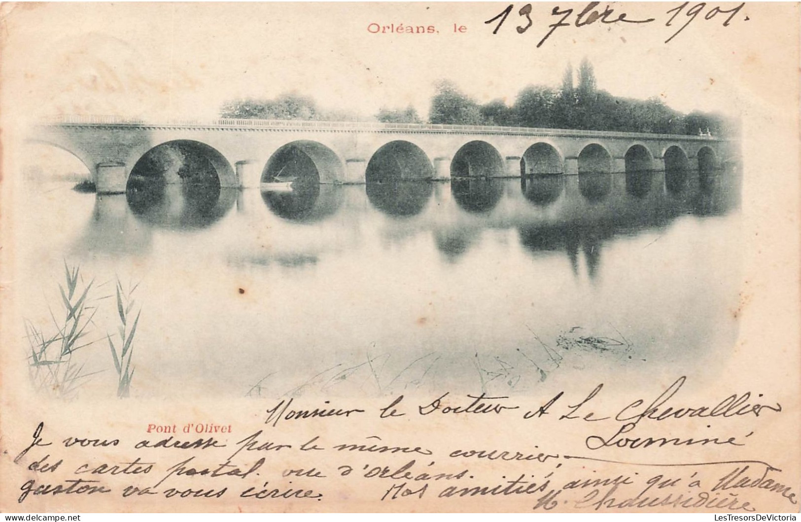 FRANCE - Orléans - Pont D'Olivet - 1901 - Carte Postale Ancienne - Orleans