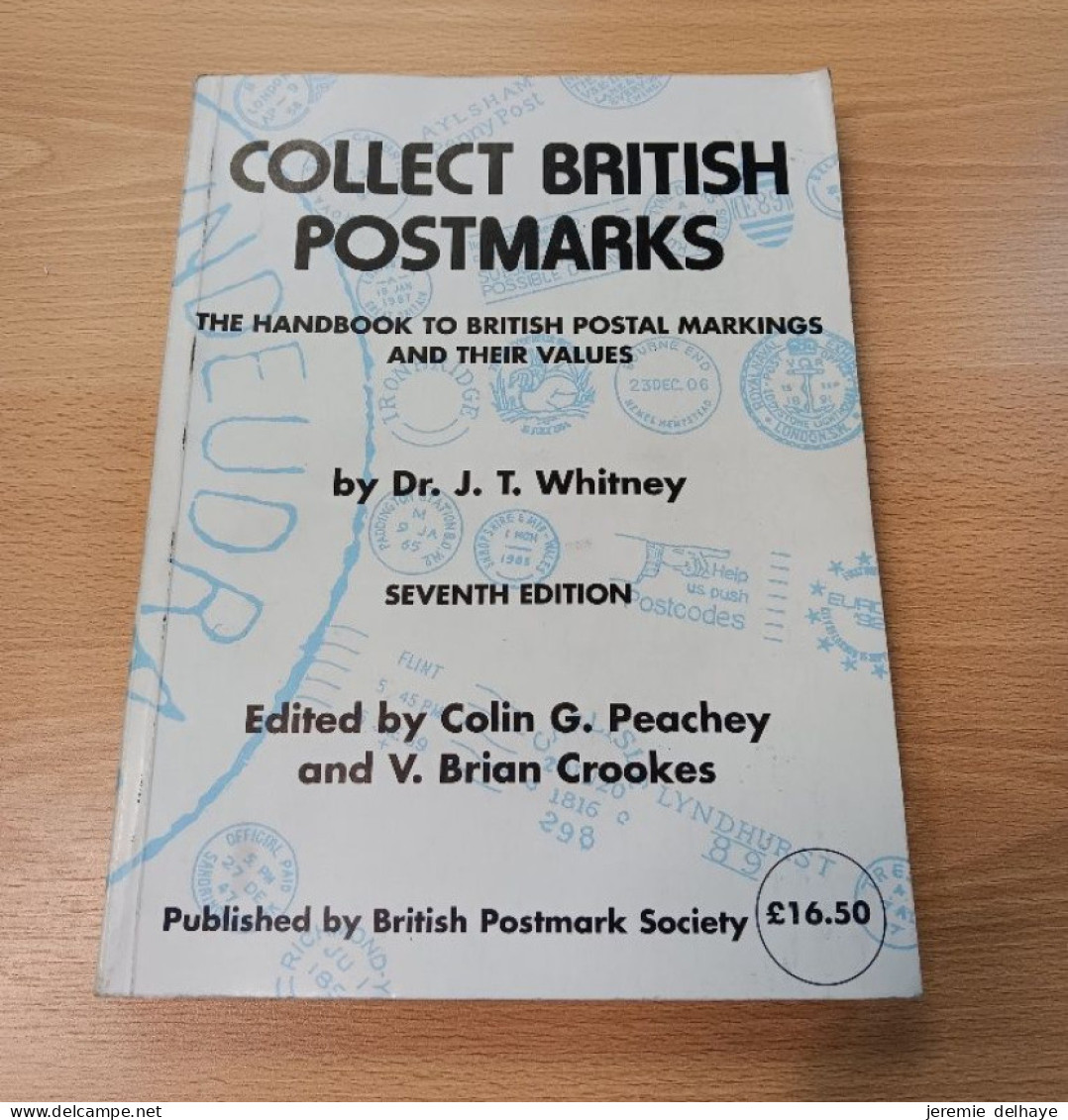 Littérature - Collect British Postmarks (british Postal Marking + Values, 350p) By Dr. J. T. Whitney - Oblitérations