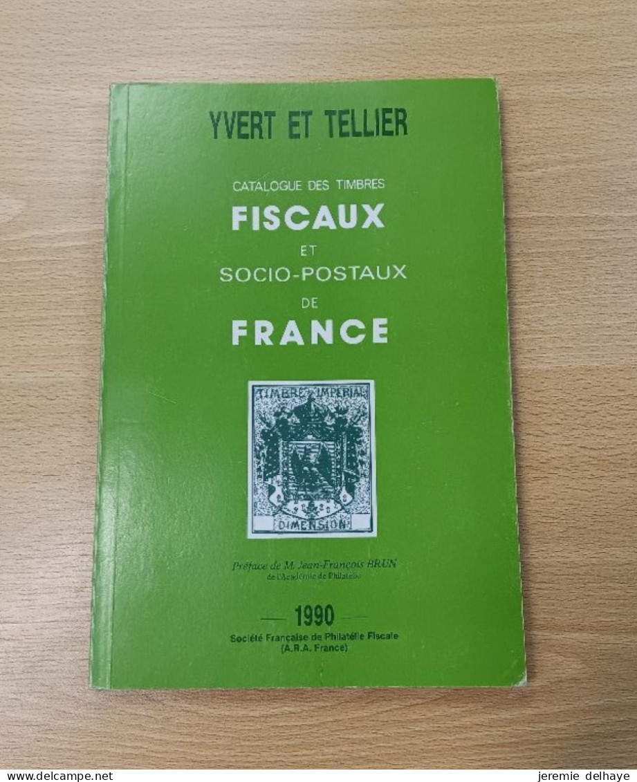 Littérature - Catalogue Des Timbres Fiscaux & Socio-postaux De France (Yvert Et Tellier, 1990, 150p). - Sellos Fiscales