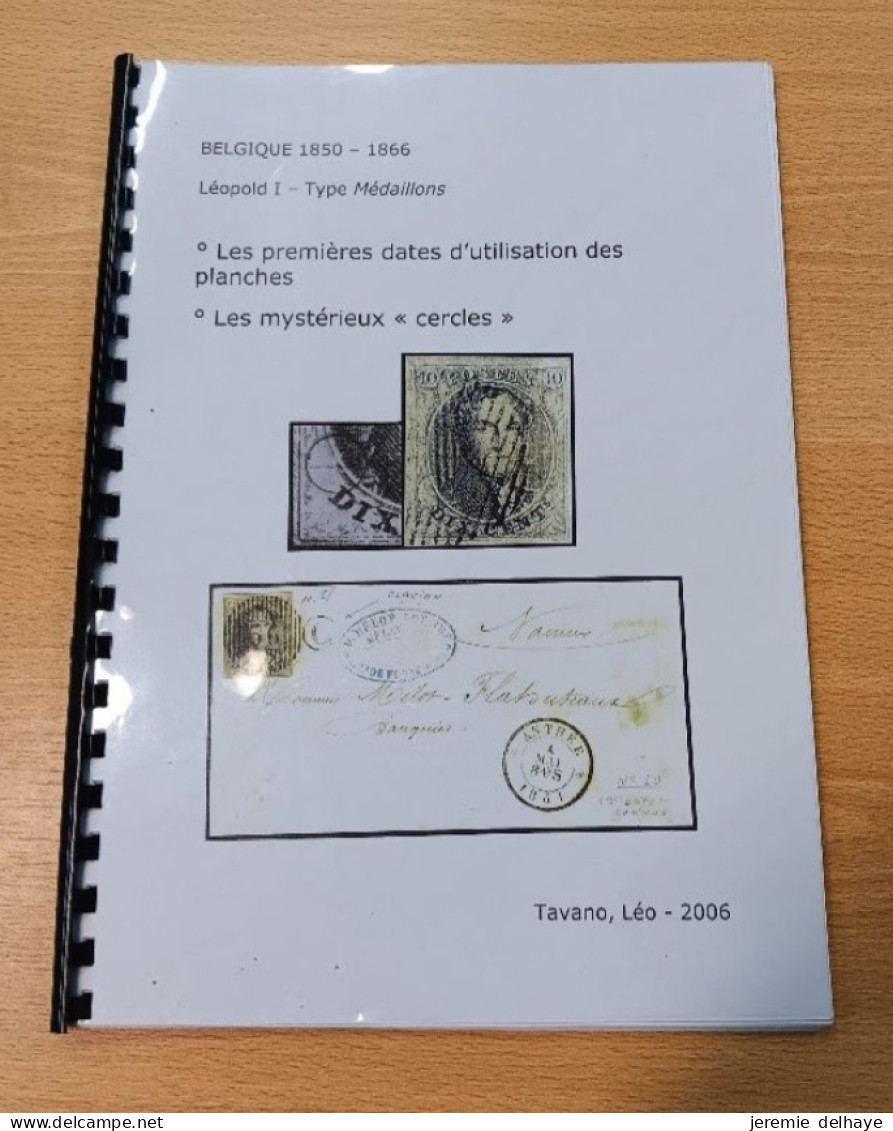 Littérature - Léopold I Type Médaillon : Les Premières Dates D'utilisations Des Planches, Les Mystérieux Cercles (Tavano - Guides & Manuels