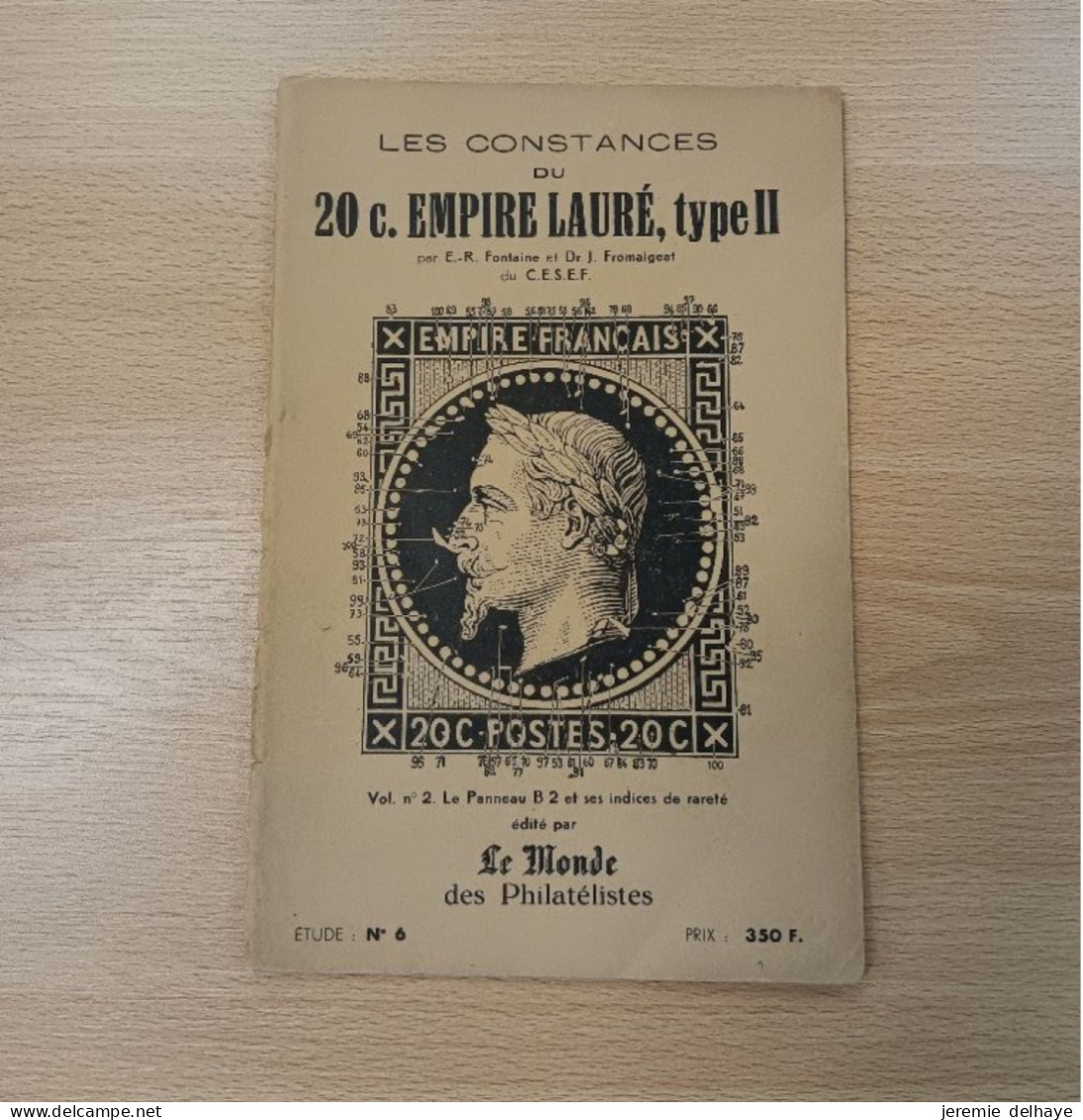 Littérature - Les Constances Du 20C Empire Lauré, Type II (vol N°2, Le Panneau B 2 Et Ses Indices De Raretés) étude N°6 - Posta Militare E Storia Militare