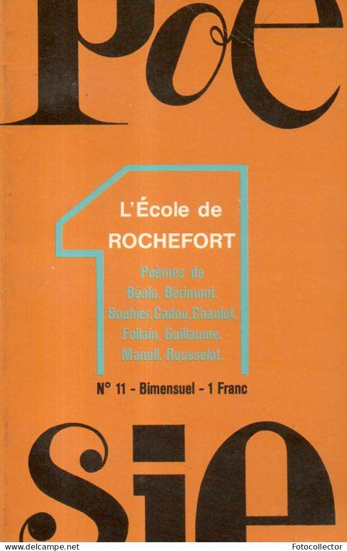 Poesie 1 N° 11 : L'Ecole De Rochefort - Auteurs Français