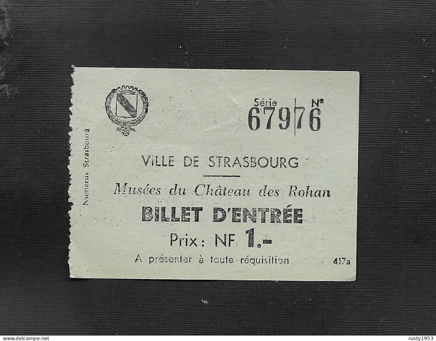 TICKET D ENTRÉE VILLE DE STRASBOURG MUSÉES DU CHÂTEAU DES ROHAN NOBLESSE : - Tickets D'entrée