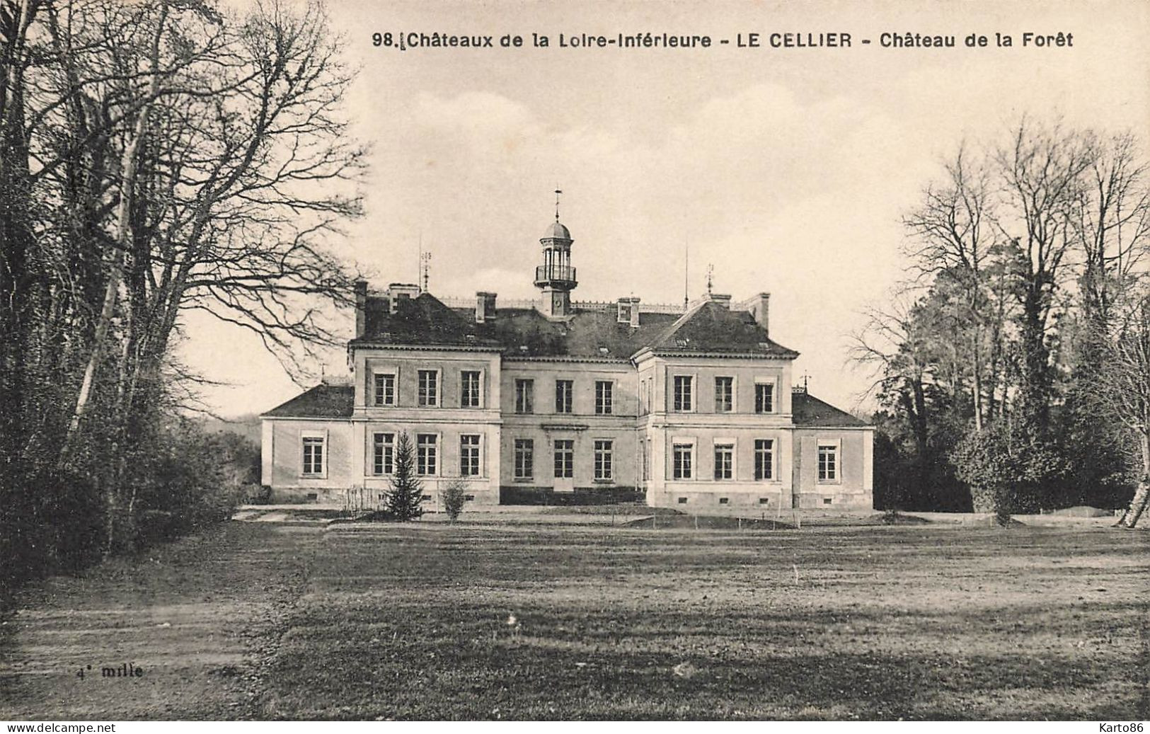 Le Cellier * Château De La Forêt * Châteaux De La Loire Inférieure N°98 - Le Cellier