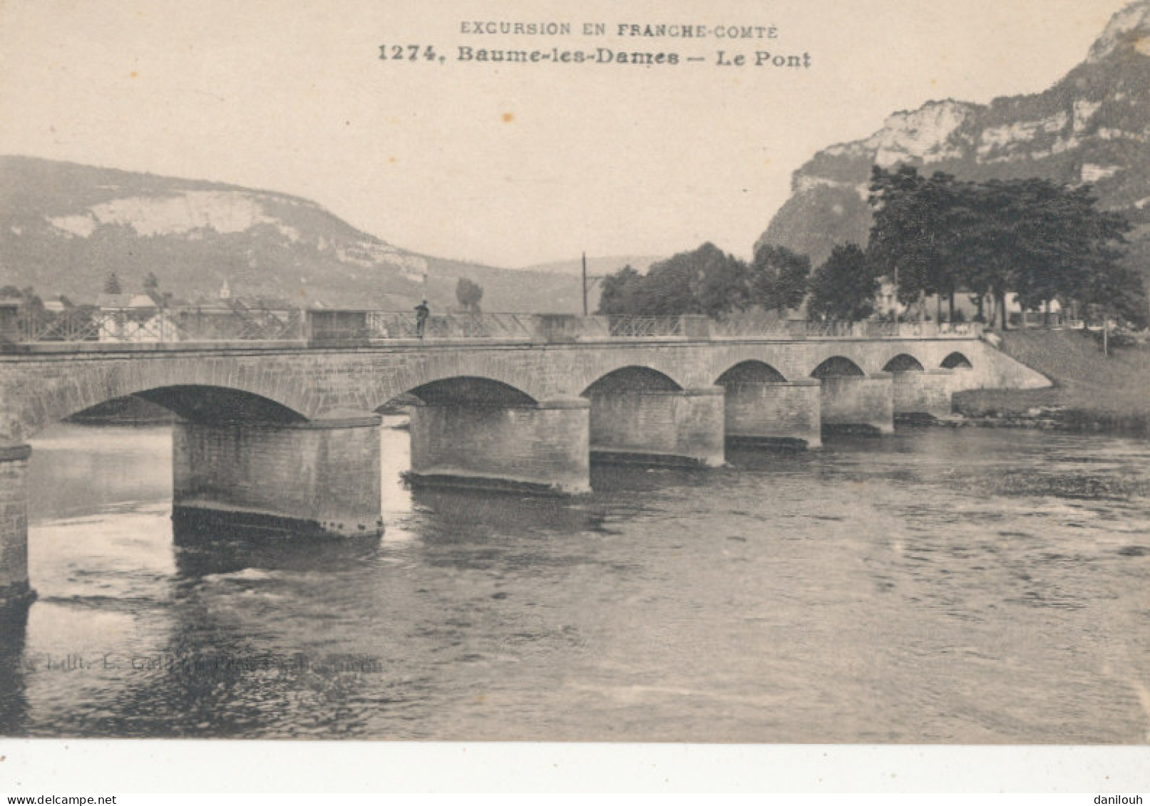 25 // BAUME LES DAMES    Le Pont 1274 - Baume Les Dames