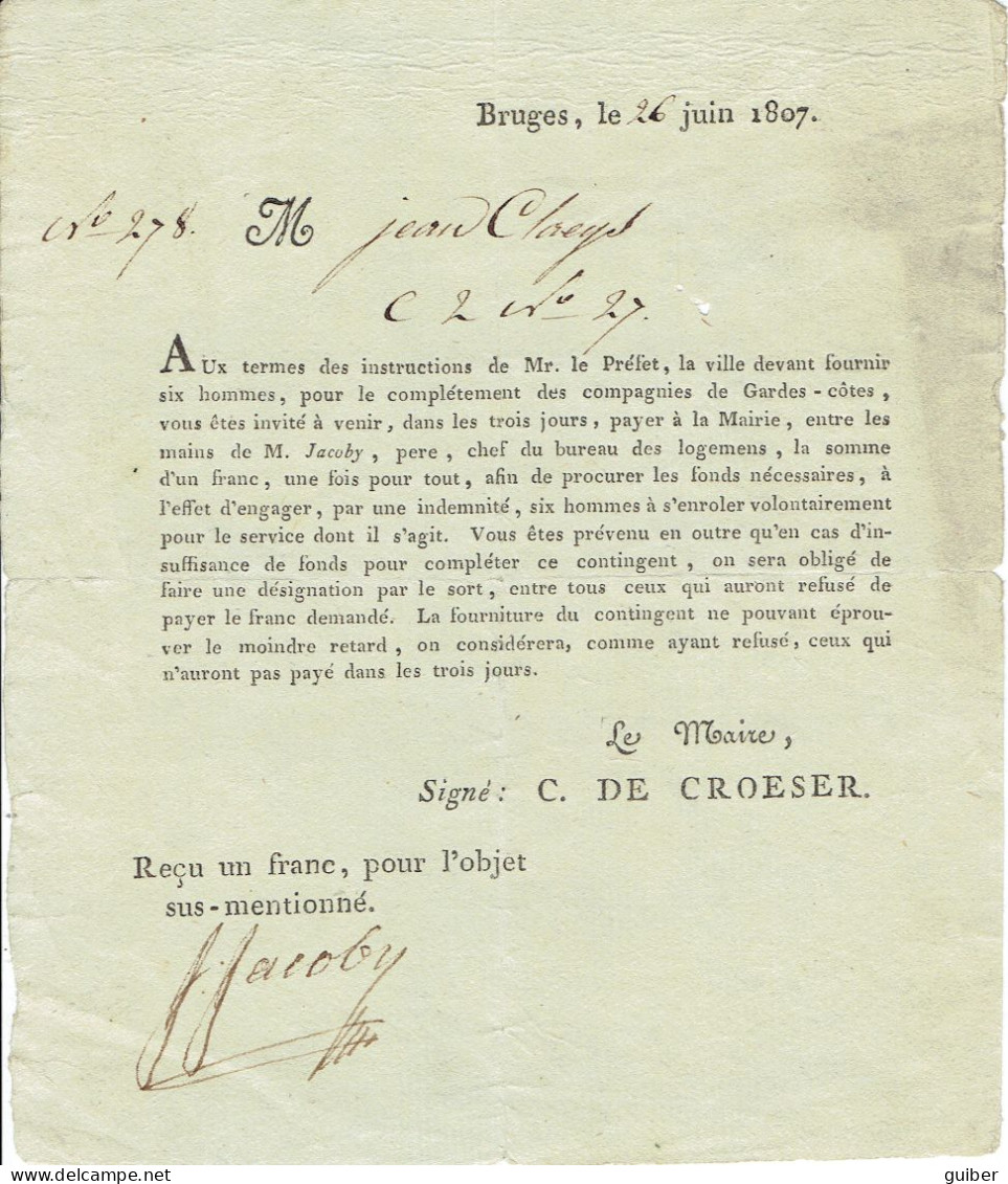 Document Bruges 26 Juin 1807  Compagnies De Gares Cotes (complement) Signé C. De Croeser  Le Maire - 1794-1814 (Période Française)