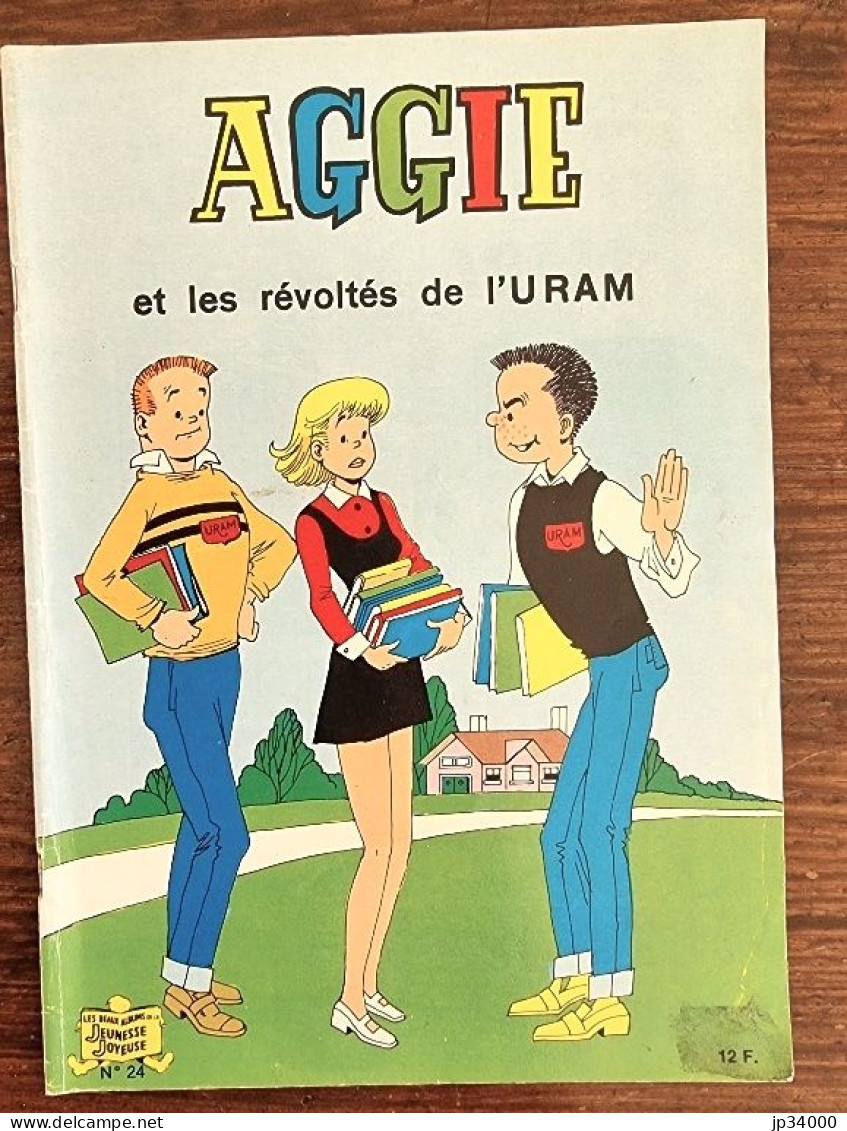 AGGIE Et Les Révoltés De L'Uram. N°24 -Edition 1986. "Albums Jeunesse Joyeuse" - Aggie