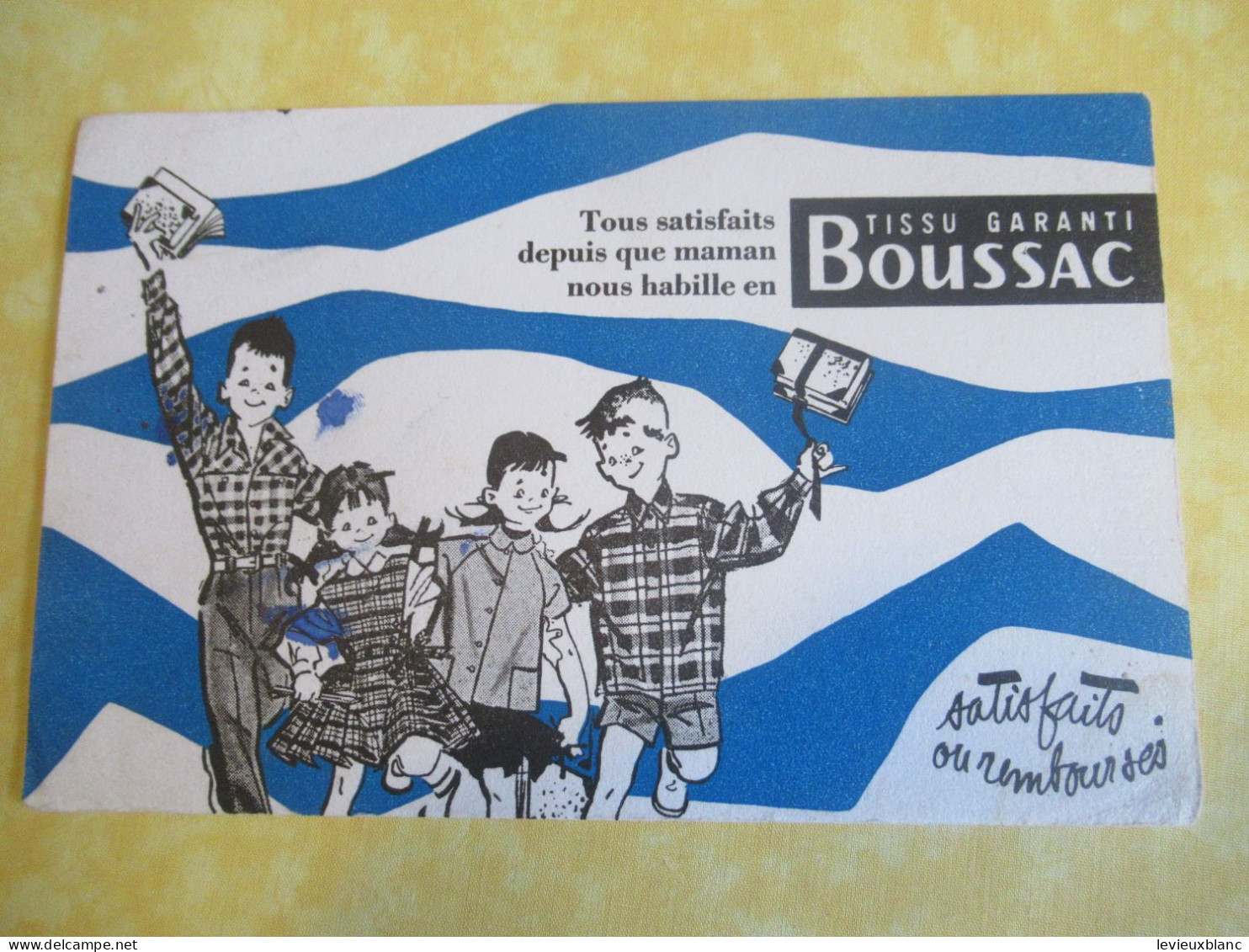 Buvard Ancien/Tissu /BOUSSAC /Tissu Garanti Boussac  /Vers 1950-1960    BUV664 - Textile & Vestimentaire