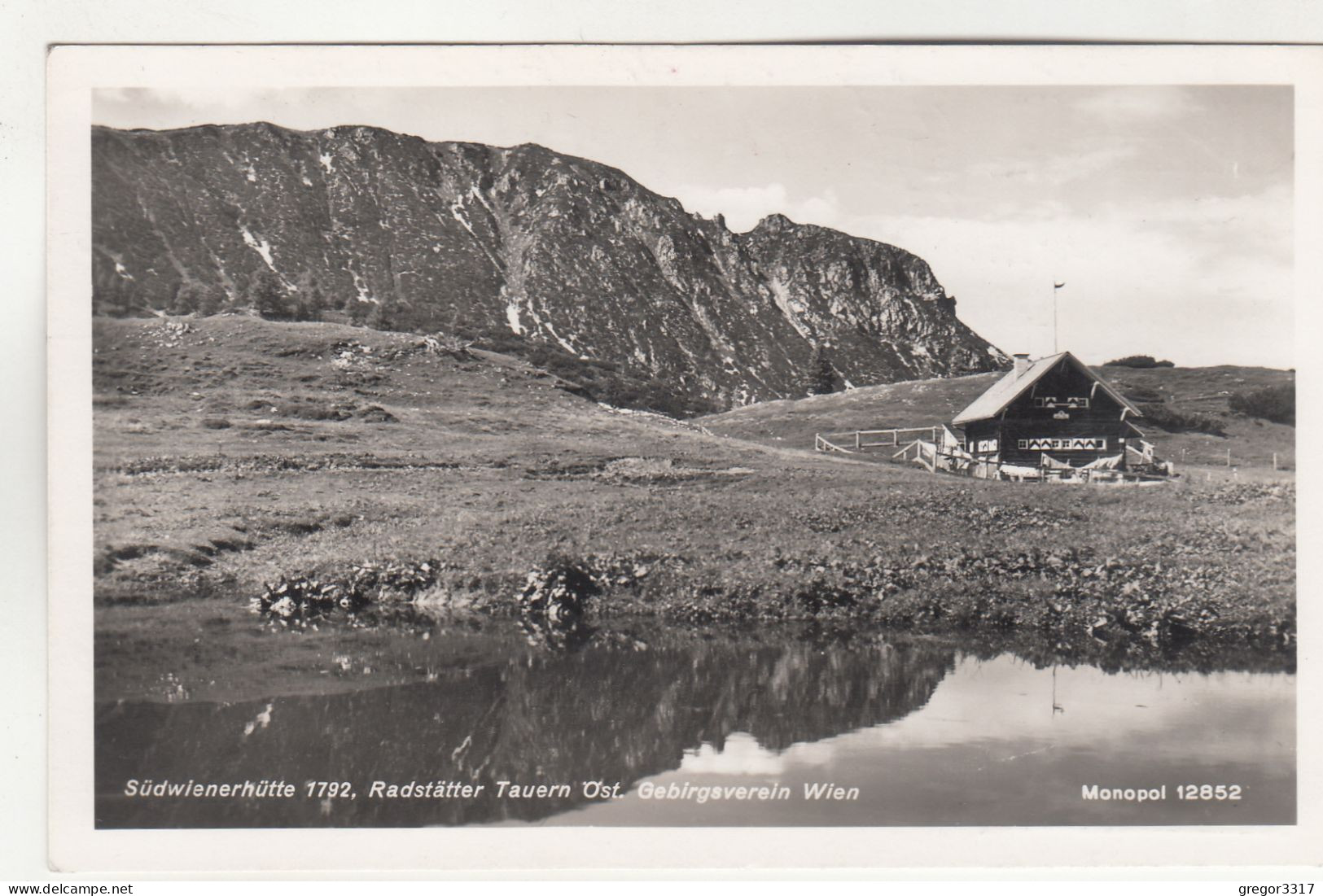 D8455) SÜDWIENERHÜTTE - 1792m -alte FOTO AK  RADSTÄTTER TAUERN - Öst. Gebirgsverein Wien - RADSTADT - Salzburg - Radstadt