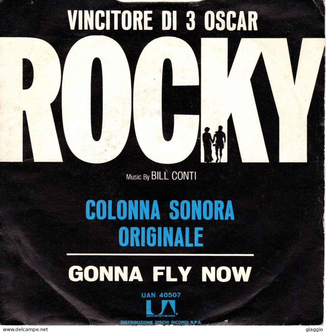 °°° 343) 45 GIRI - DAL FILM ROCKY - BILL CONTI / GONNA FLY NOW °°° - Soundtracks, Film Music