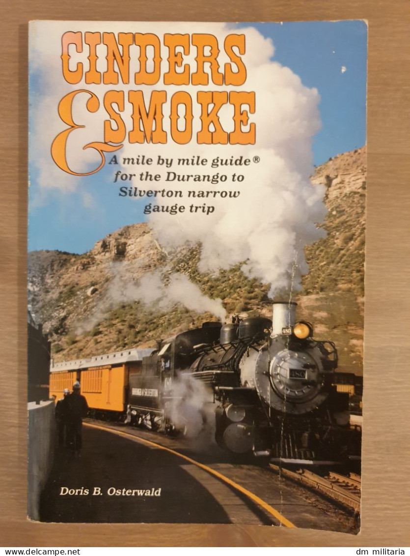 LIVRE : CINDERS & SMOKE - A MILE BY MILE GUIDE FOR THE DURANGO TO SILVERTON ... - LOCOMOTIVES À VAPEUR - TRAINS - USA - Bahnwesen & Tramways