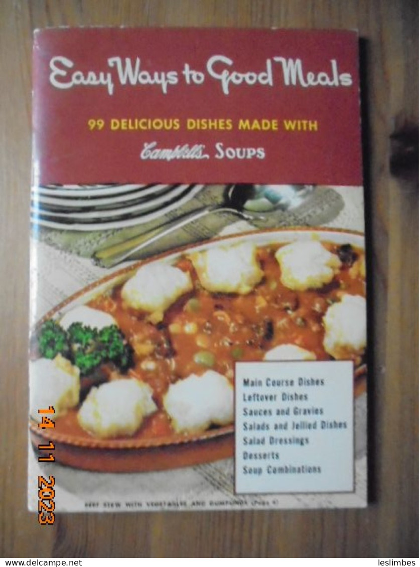 Easy Ways To Good Meals: 99 Delicious Dishes Made With Campbell's Soups - American (US)