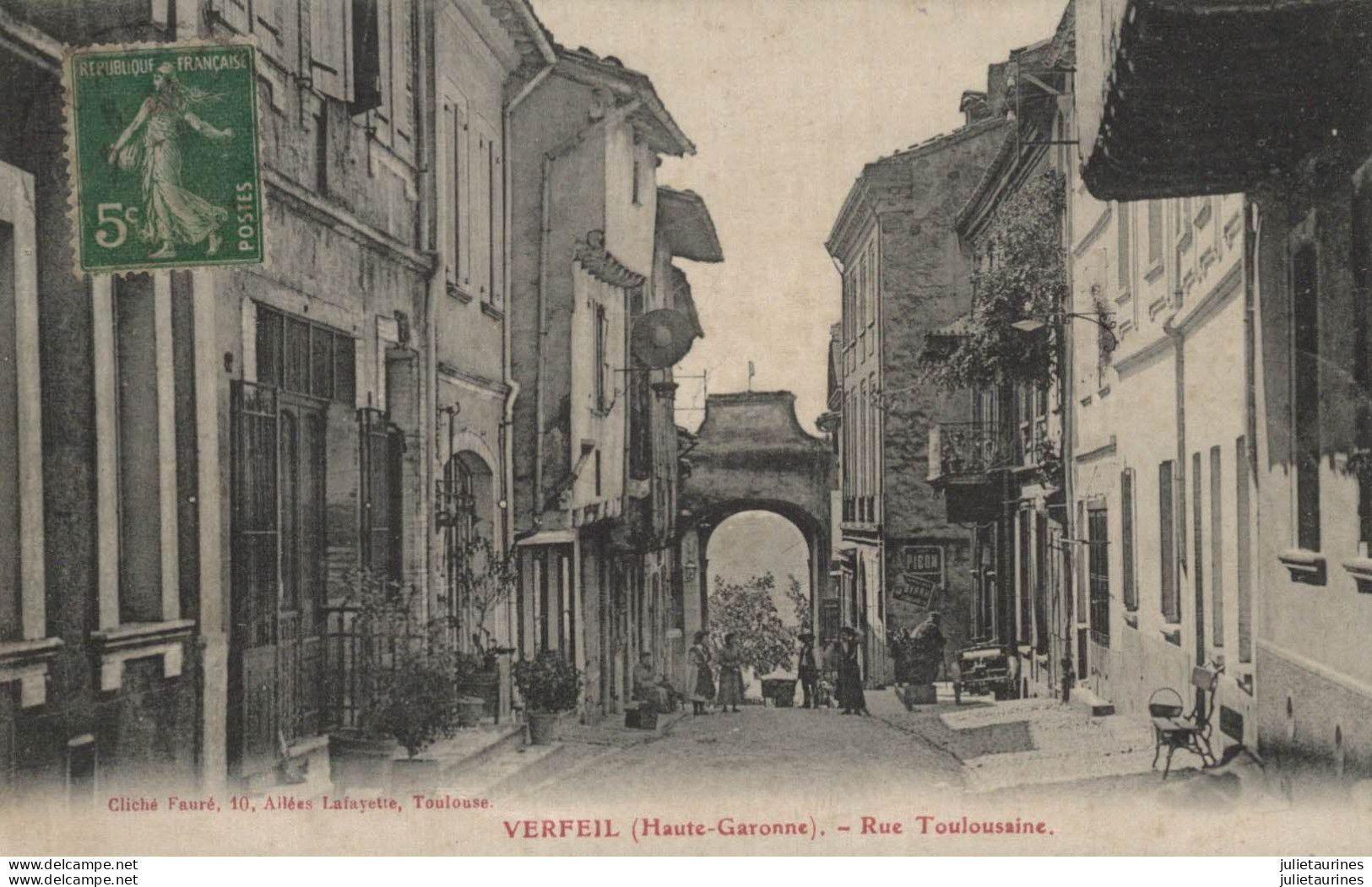 31 VERFEIL RUE TOULOUSAINE CPA BON ETAT - Verfeil