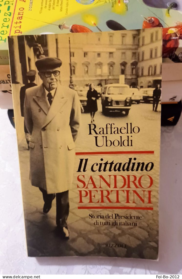 Il Cittadino Sandro Pertini Rizzoli 1981 - Giornalismo