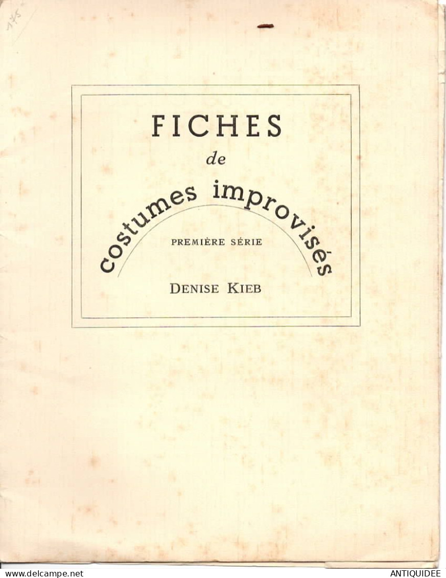 FICHES DE COSTUMES IMPROVISES Par Denise KIEB ( Première Série ) - - Théâtre & Déguisements