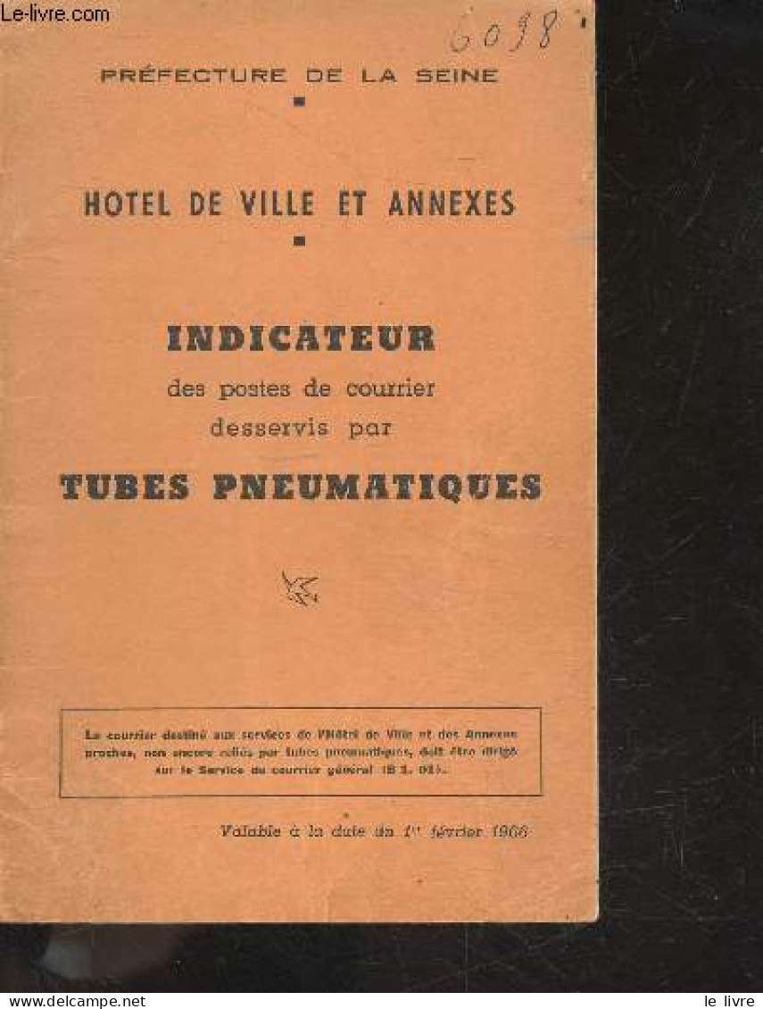 Indicateur Des Postes De Courrier Desservis Par Tubes Pneumatiques Hotel De Ville Et Annexes - Prefecture De La Seine - - Ile-de-France