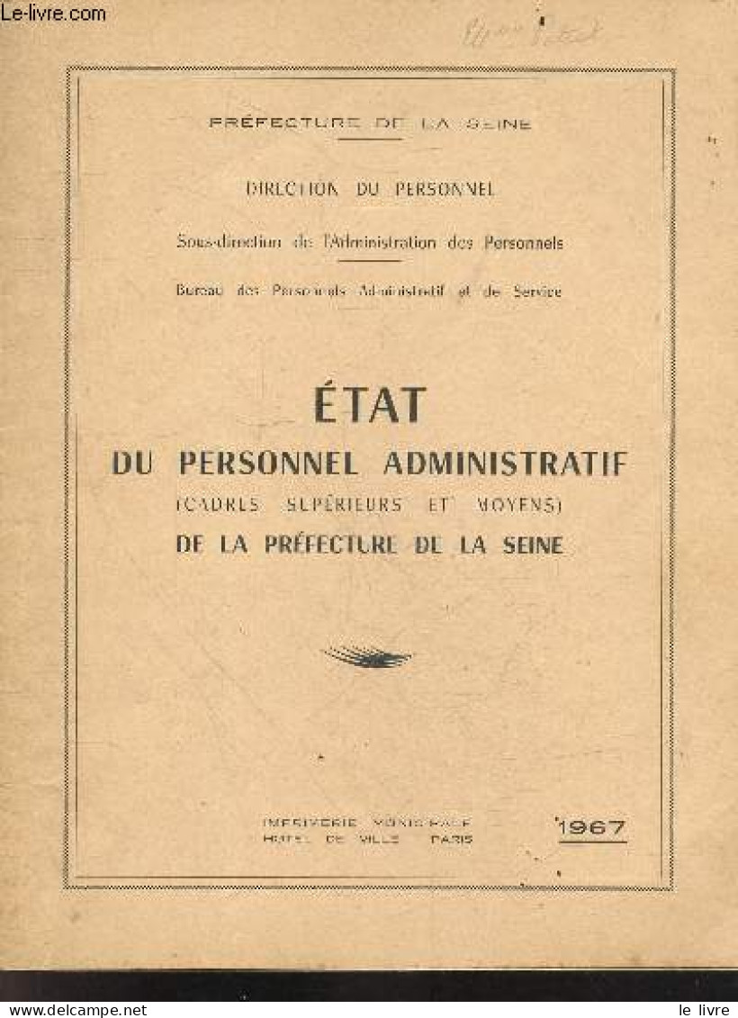 Etat Du Personnel Administratif (cadres Superieurs Et Moyens) De La Prefecture De La Seine - Direction Du Personnel, Sou - Buchhaltung/Verwaltung