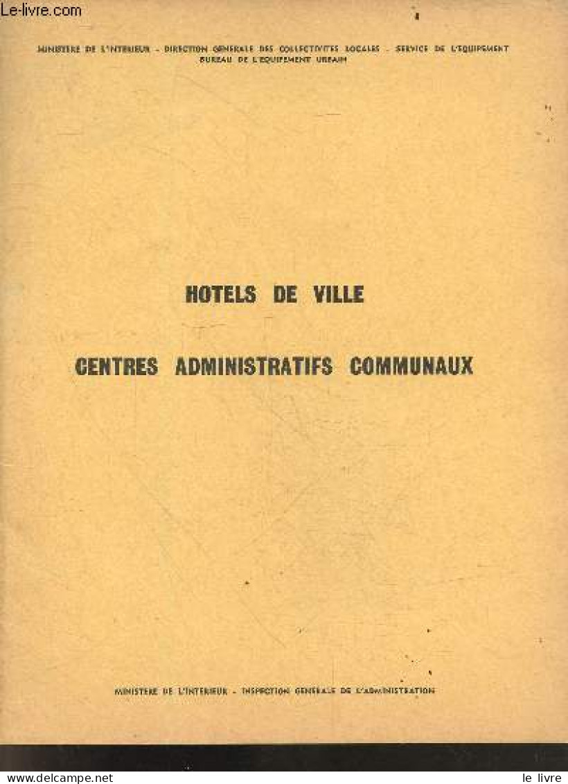 Hotels De Ville Centres Administratifs Communaux - Ministrree De L'interieur, Direction Generale Des Collectivites Local - Comptabilité/Gestion