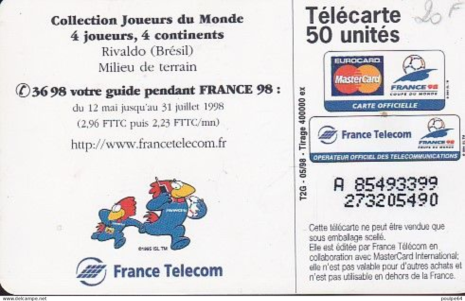 F863  05/1998 - RIVALDO - FRANCE 98 - 50 SO3 - (verso : N° Deux Lignes - 2ème Ligne Vers La Droite) - 1998