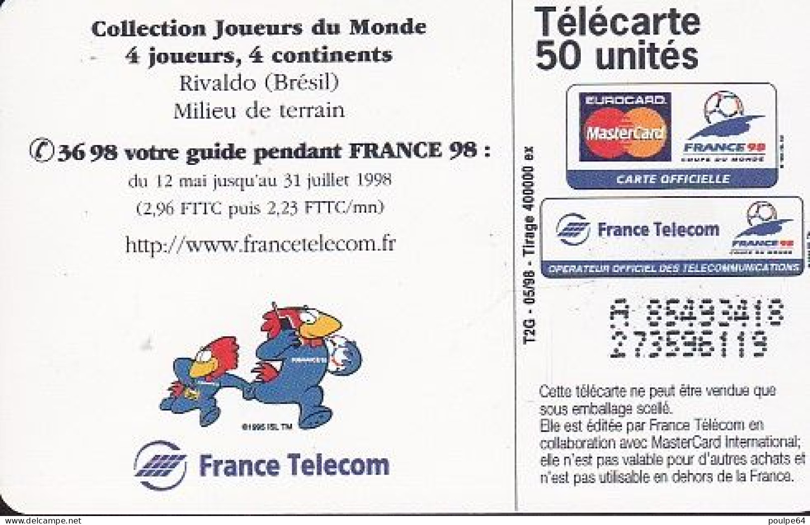 F863  05/1998 - RIVALDO - FRANCE 98 - 50 SO3 - (verso : N° Impacts Deux Lignes - 2ème Ligne Vers La Gauche Sous A) - 1998