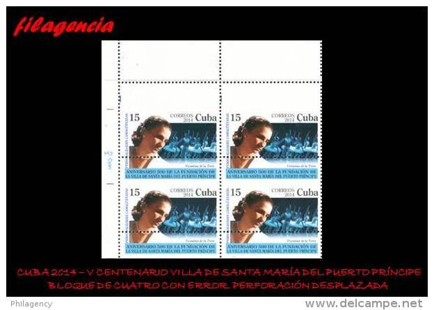 PIEZAS. CUBA. ERRORES. 2014-04 HOMENAJE A VICENTINA DE LA TORRE. BALLERINA. BLOQUE DE CUATRO. PERFORACIÓN DESPLAZADA - Imperforates, Proofs & Errors