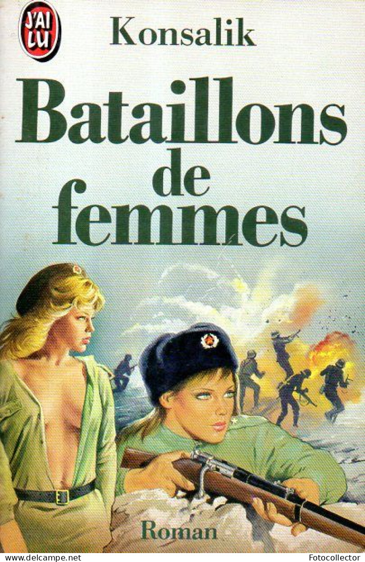 Allemagne : Bataillons De Femmes Par Konsalik - Azione