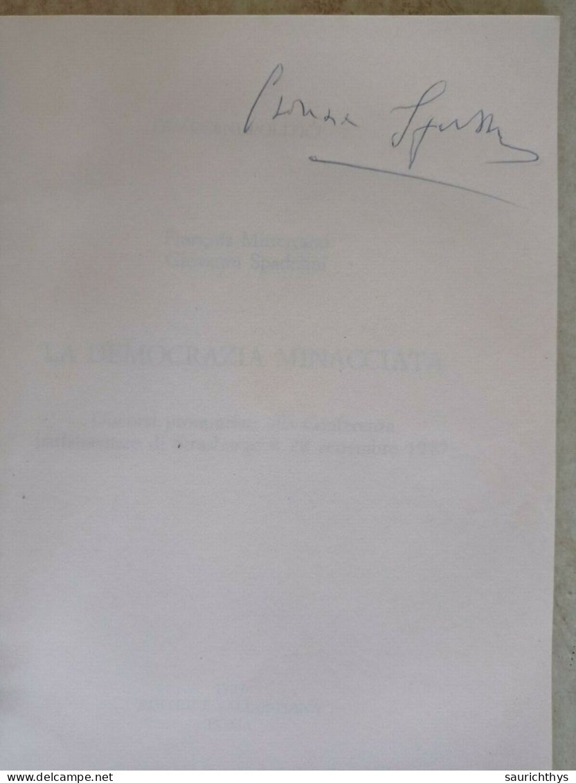 Francois Mitterand Giovanni Spadolini Con Autografo La Democrazia Minacciata Conferenza Strasburgo 1987 PRI - Sociedad, Política, Economía