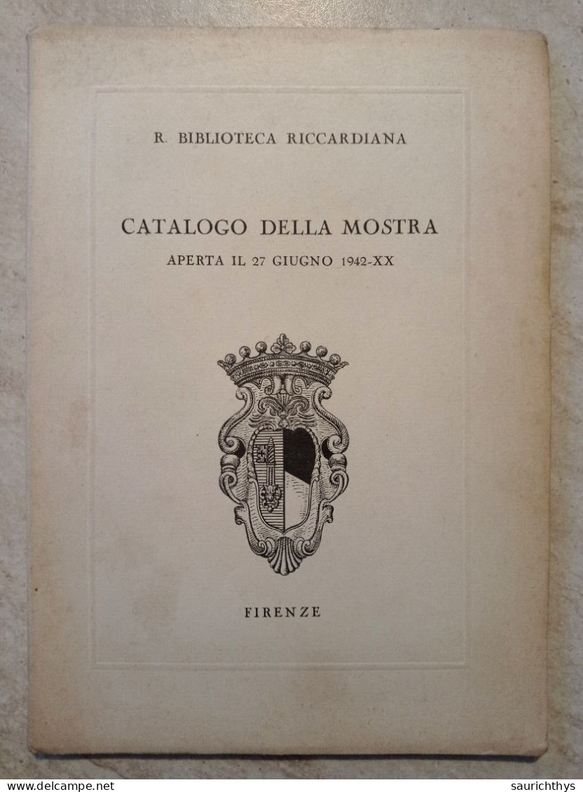Regia Biblioteca Riccardiana Catalogo Della Mostra Aperta 27 Giugno 1942 Firenze - Arte, Antigüedades