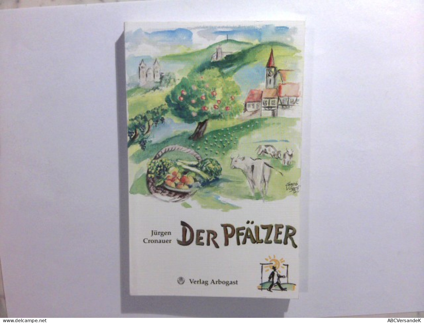 Der Pfälzer : Das Handbuch Für Die Pfalz - Allemagne (général)