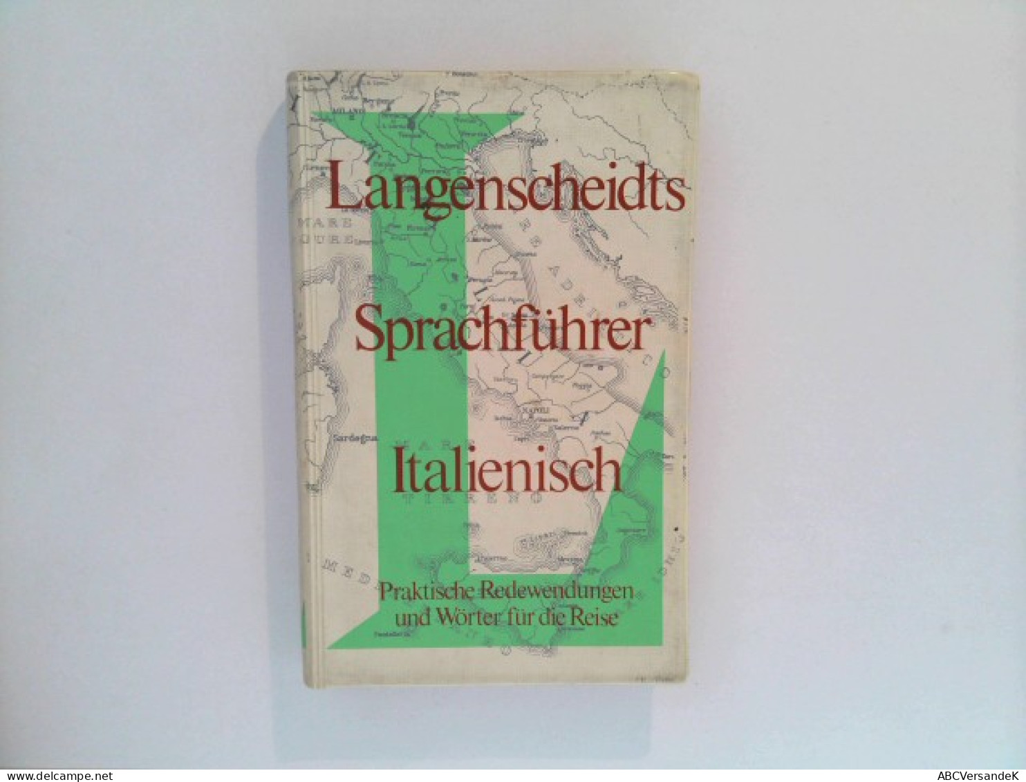 Langenscheidts Sprachführer Italienisch - Mit Reisewörterbuch Deutsch - Italienisch - Praktische Redewendungen - Lexika