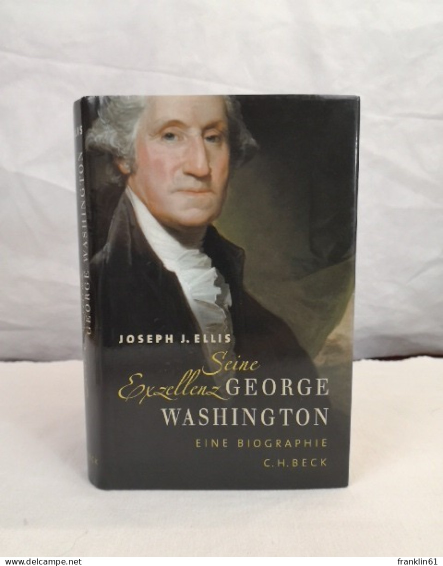 Seine Exzellenz George Washington. Eine Biographie. - Biographies & Mémoires