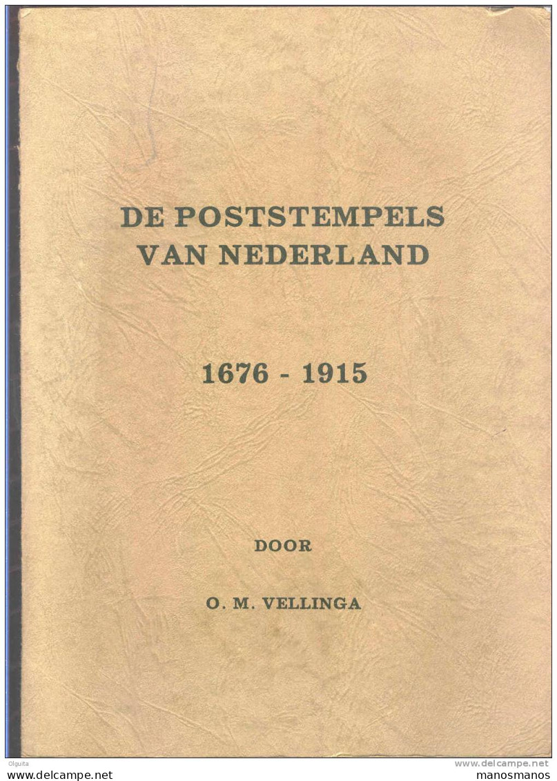 Boek NEDERLAND - De Poststempels Van Nederland , 1676 - 1915 ,door Veilinga ,1931 , 182 Blz  --  B0/178 - Andere & Zonder Classificatie