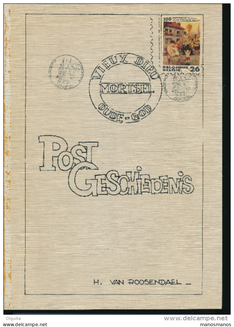 LIVRE Belgique De Postgeschiedenis Van MORTSEL OUDE GOD Par Van Roosendael ,  267 P. , 1987  --  15/276 - Philately And Postal History