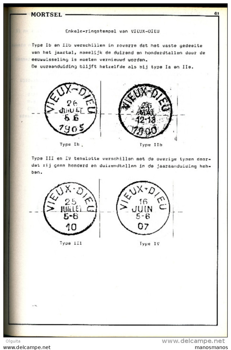 LIVRE Belgique De Postgeschiedenis Van MORTSEL OUDE GOD Par Van Roosendael ,  267 P. , 1987  --  15/276 - Filatelie En Postgeschiedenis