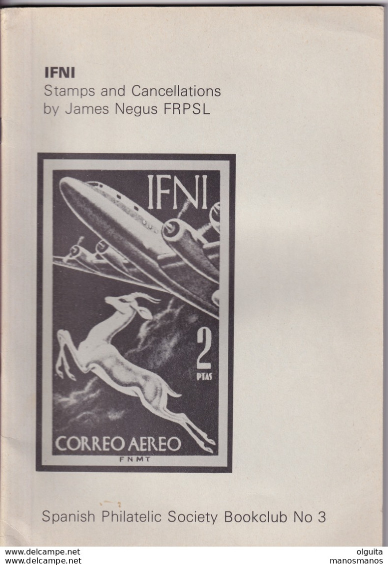 935/30 -- LIVRE IFNI Stamps And Cancellations Par James Negus , 72 Pages , 1975 - ETAT TB - Philatelie Und Postgeschichte