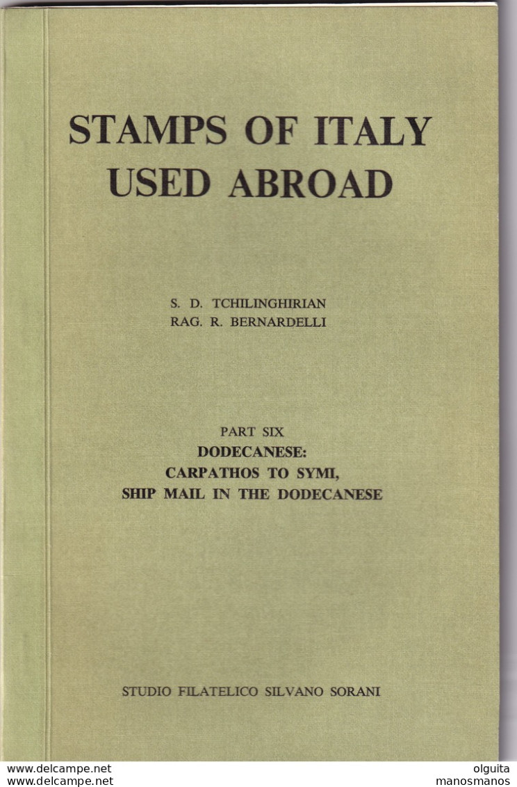 931/30 -- LIVRE Stamps Of ITALY Used Abroad , Part Six DODECANESE, Par Tchilingirian , 72 Pages , 1974 - ETAT NEUF - Filatelia E Storia Postale