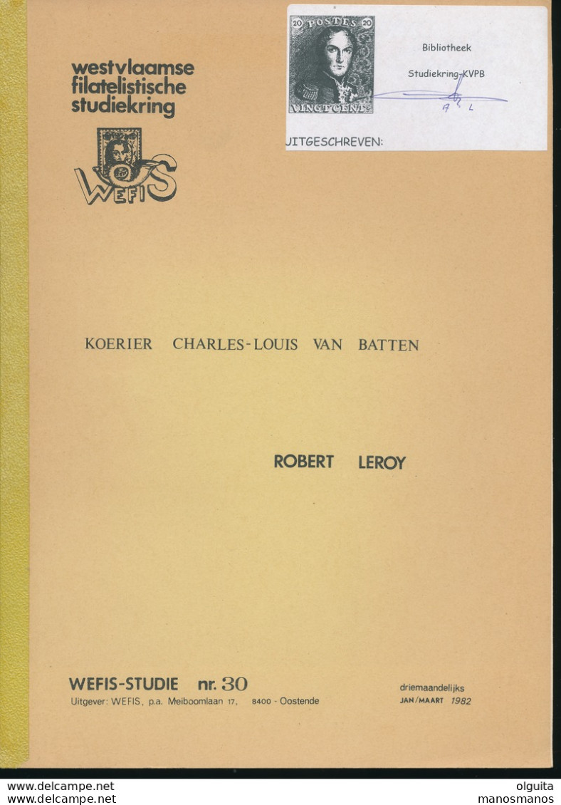 907/30 -- LIVRE/BOEK WEFIS Nr 30 -  Oostende Koerier C-L. Van Batten 1801/1887 , 61 Blz ,1982 , Door Robert Leroy - Postadministraties