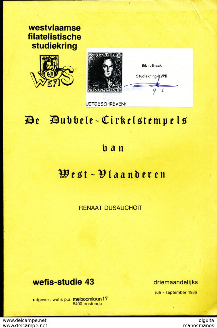 992/25 -- LIVRE/BOEK WEFIS Nr 43 - Dubbele Cirkelstempels West-Vaanderen , 52 Blz ,  1986 , Door Renaat Dusauchoit - Cancellations