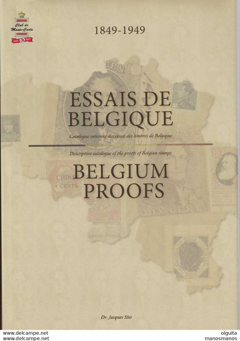 990/30 -- LIVRE Essais De Belgique 1849/1949 , Par Dr Stes, 900 Pg,, 2009 - Etat NEUF - Handboeken