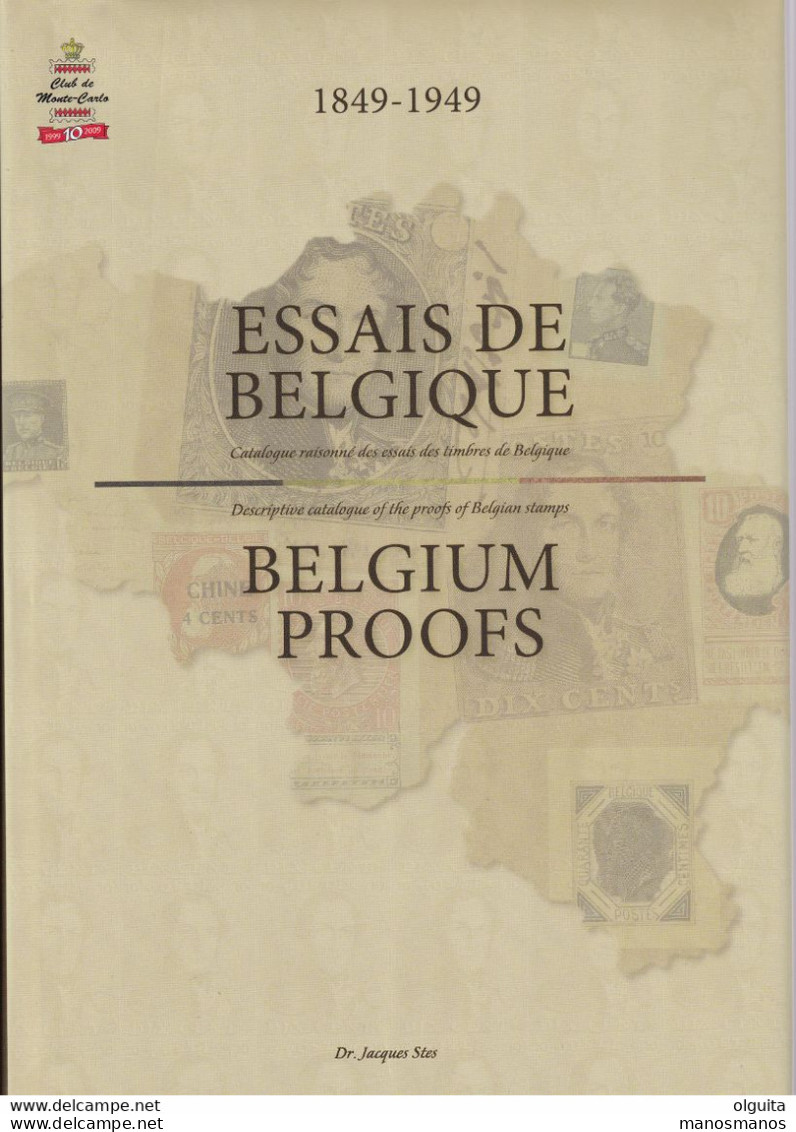 990/30 -- LIVRE Essais De Belgique 1849/1949 , Par Dr Stes, 900 Pg,, 2009 - Etat NEUF - Handbücher