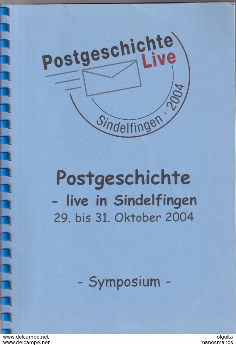 30/969 - Postgeschichte Live 2004 In SINDELFINGEN , Articles Divers , 68 Pg - Etat NEUF - Philatelie Und Postgeschichte