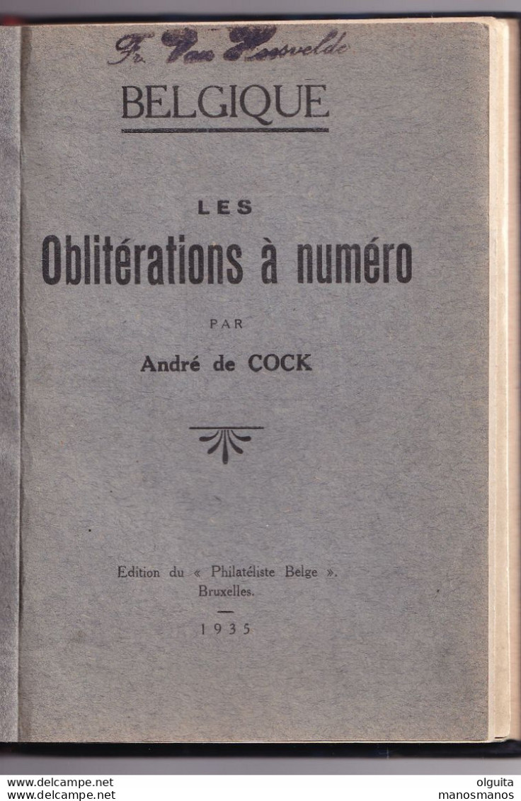 30/949 - Les Oblitérations à Numéro De Belgique, Livre En Jolie RELIURE , Par André De Cock ,126 Pg, 1935 -  Etat TTB - Matasellos