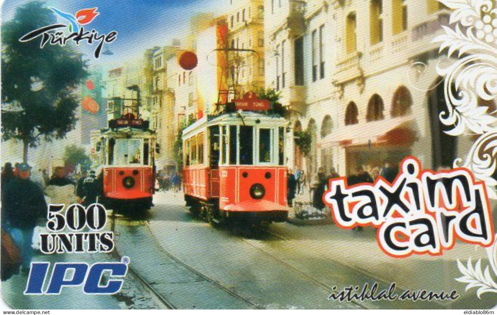 TURKEY - PREPAID - IPC - TAXIM CARD - ISTIKLAL AVENUE - TRAM - Turkey